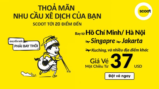 Khuyến mãi chỉ 37 USD thỏa mãn nhu cầu xê dịch cùng Scoot