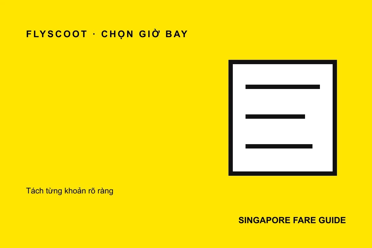Bảng đối chiếu chọn giờ bay Scoot đi Singapore