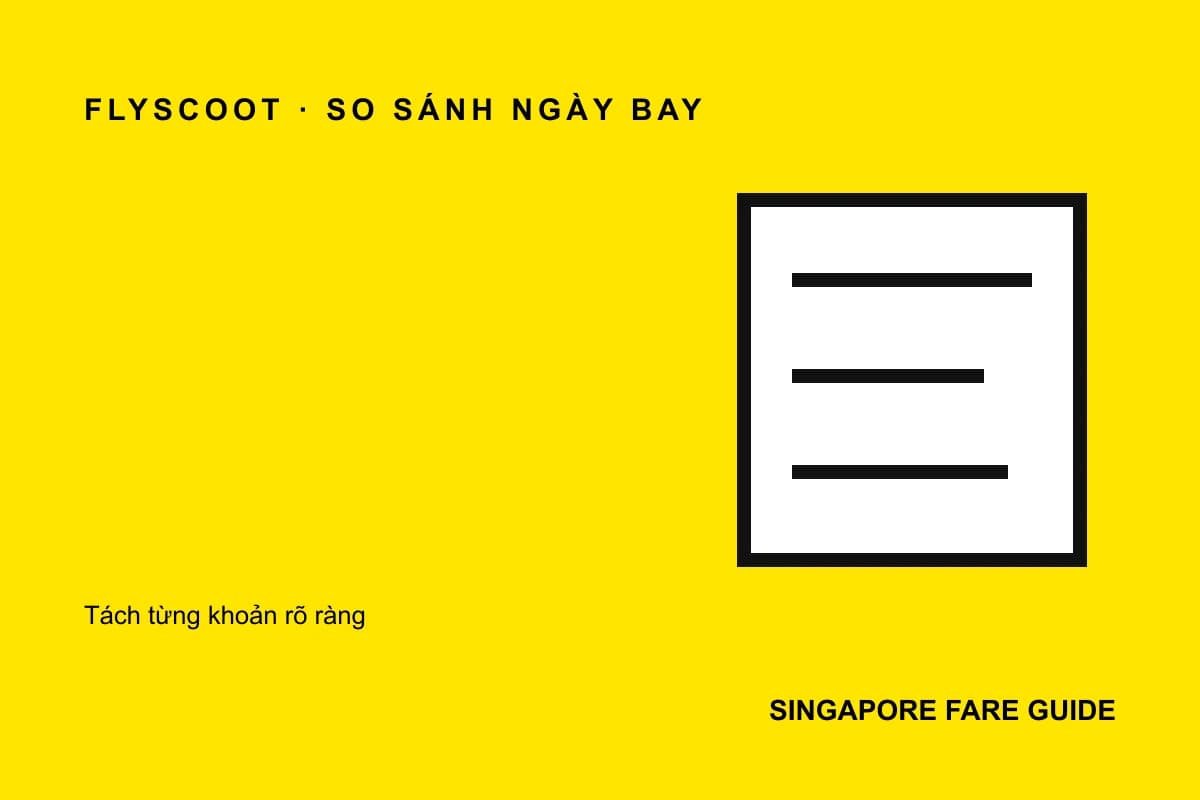 Bảng đối chiếu so sánh ngày bay Scoot đi Singapore