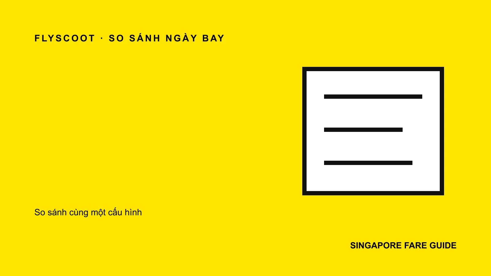 Minh họa so sánh ngày bay Scoot đi Singapore theo từng bước