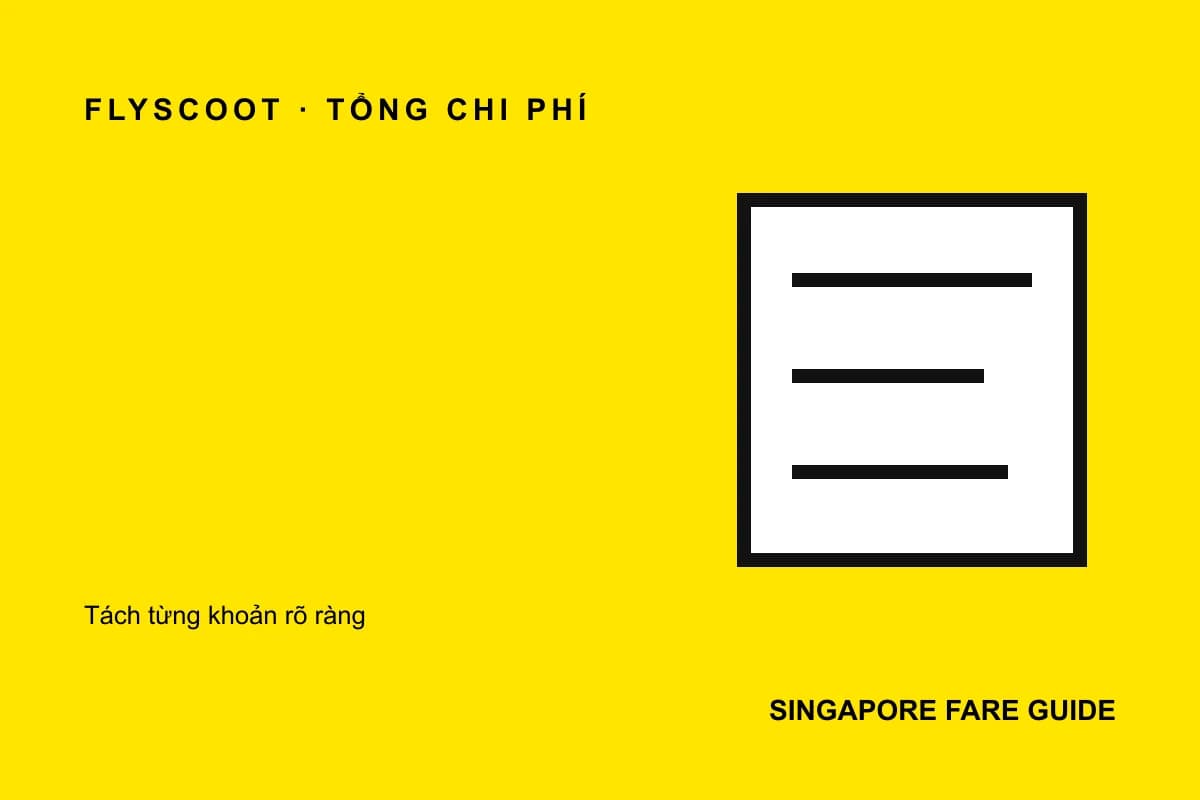 Bảng đối chiếu tổng chi phí vé Scoot đi Singapore