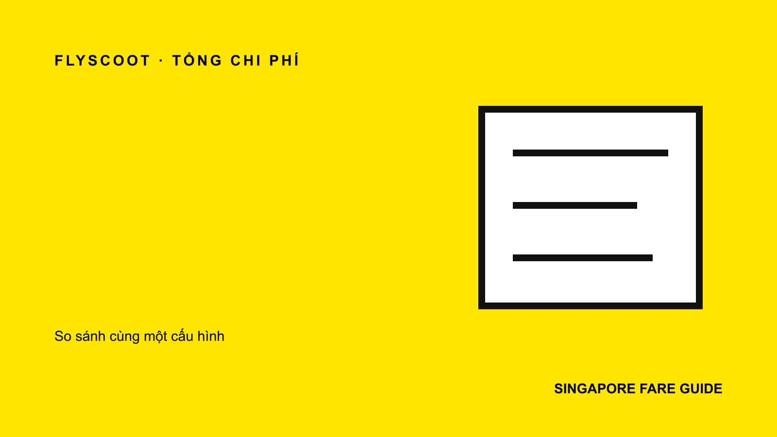Minh họa tổng chi phí vé Scoot đi Singapore theo từng bước