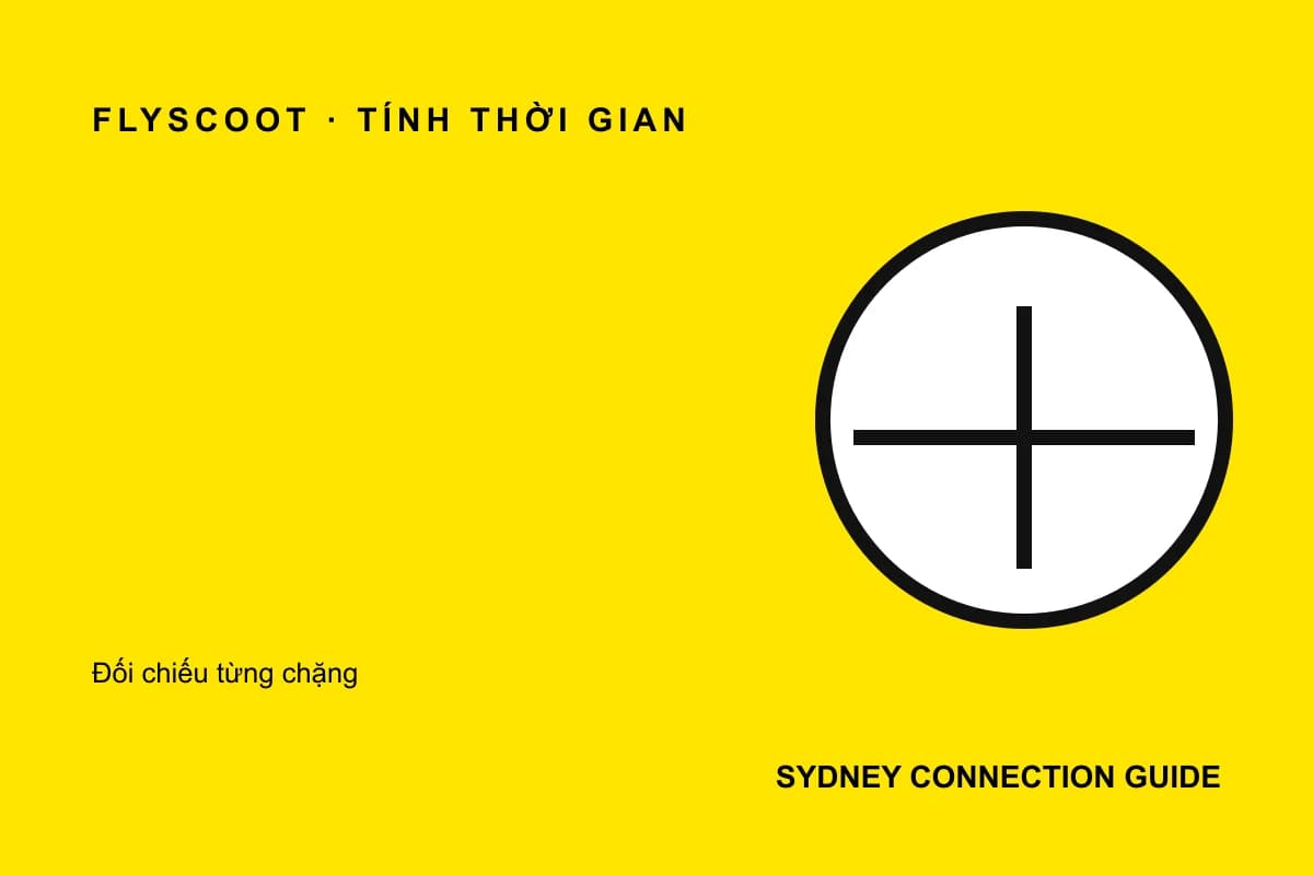 Bảng kiểm tra thời gian nối chuyến Scoot đi Sydney