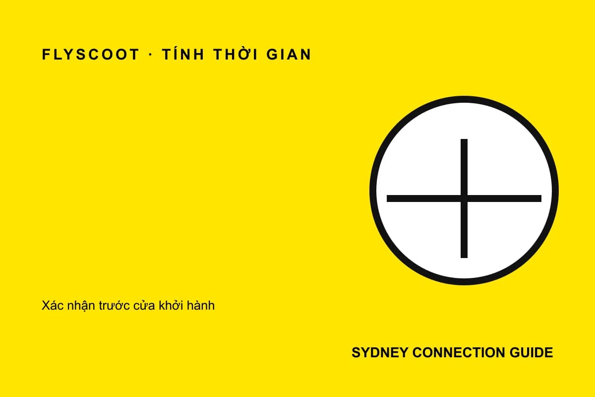 Danh sách xác nhận thời gian nối chuyến Scoot đi Sydney