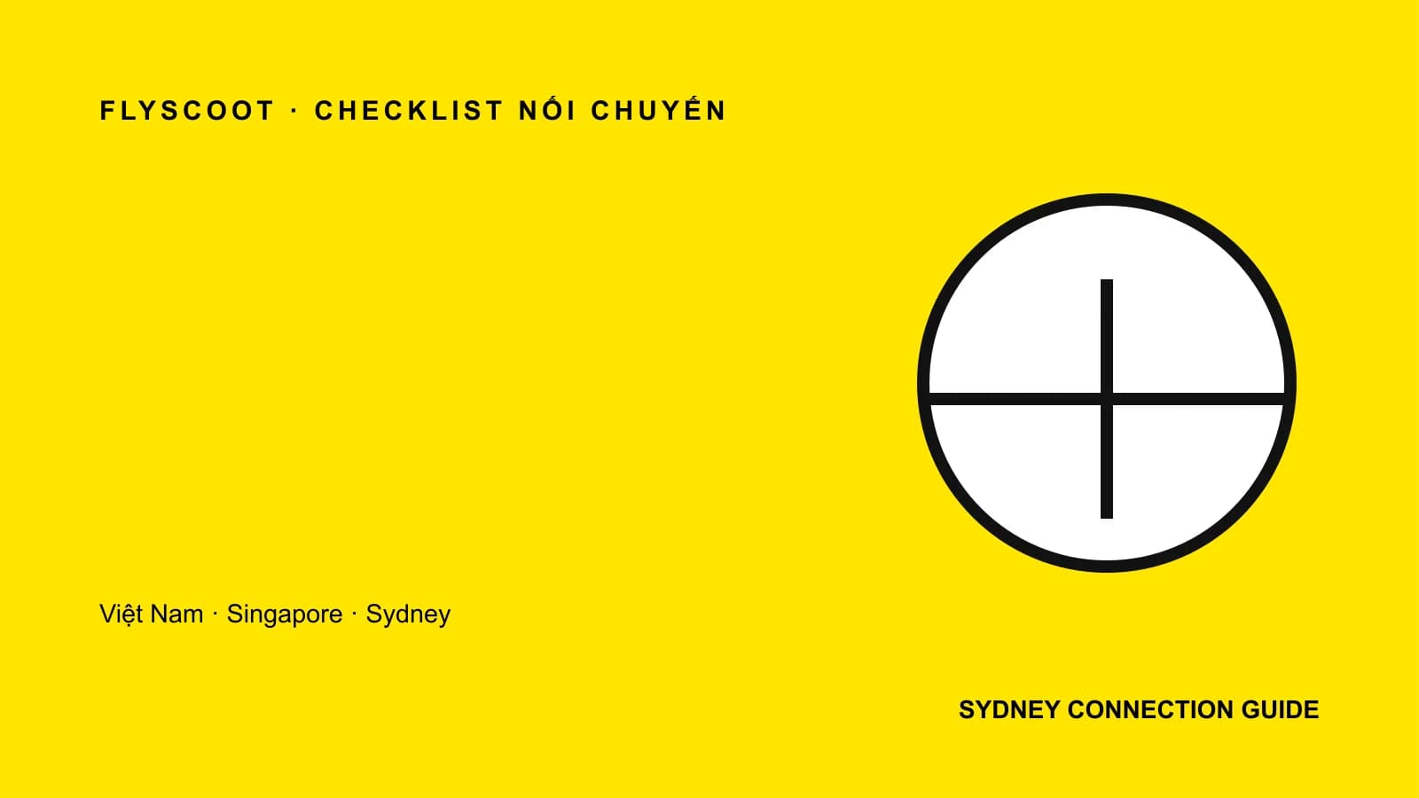 Minh họa checklist nối chuyến Singapore đi Sydney bằng Scoot theo từng bước