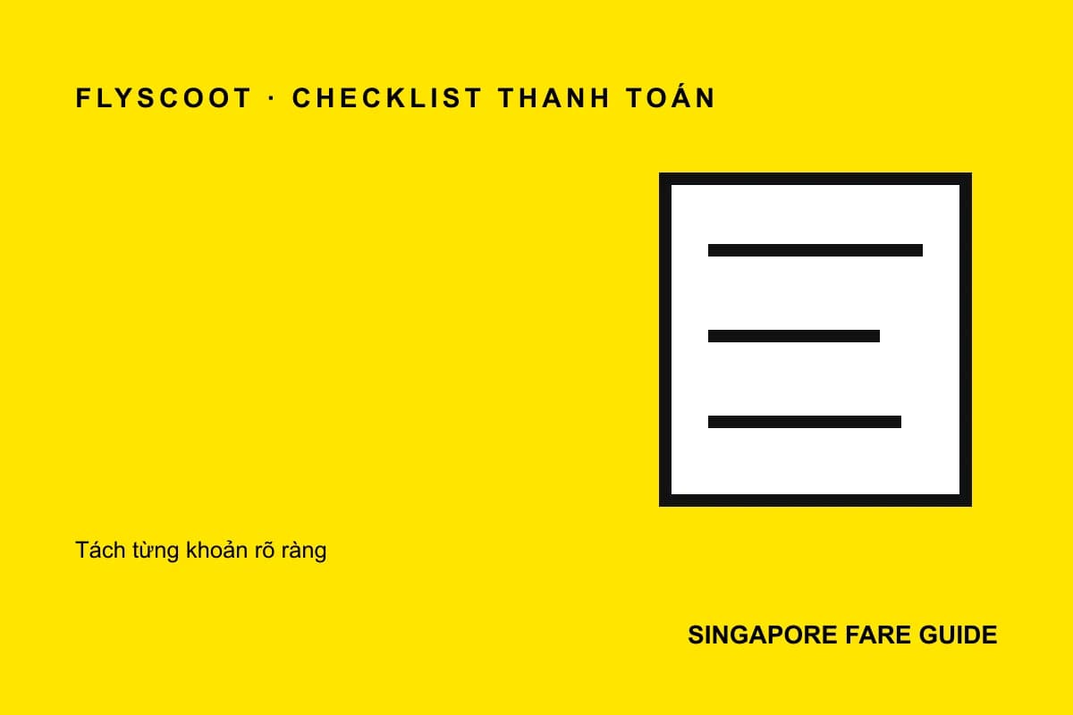 Bảng đối chiếu checklist mua vé Scoot đi Singapore