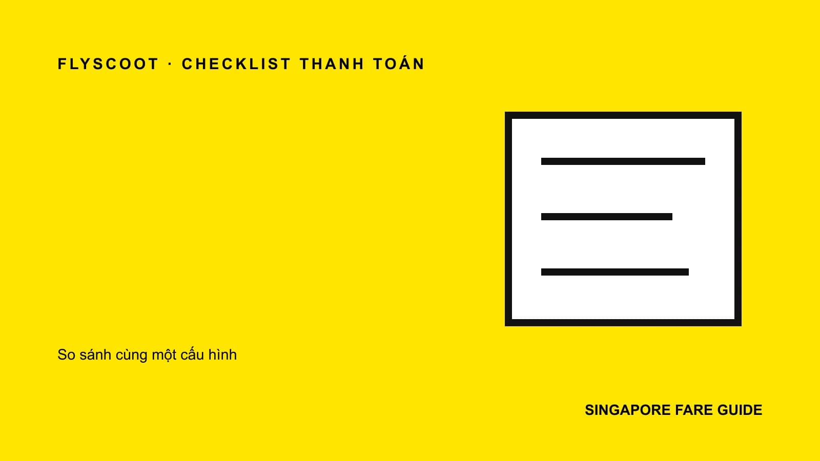 Minh họa checklist mua vé Scoot đi Singapore theo từng bước