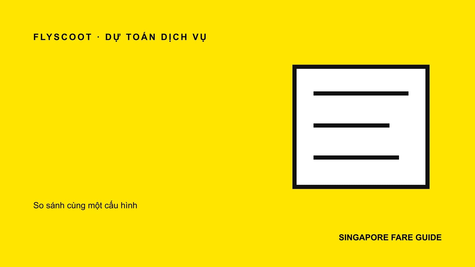 Minh họa dự toán phần mua thêm vé Scoot đi Singapore theo từng bước